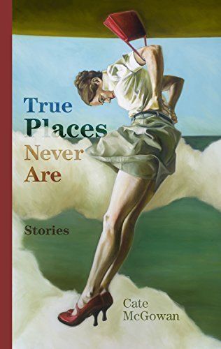 Book Review No. 2 – True Places Never Are by Cate McGowan